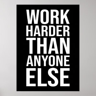 Werk harder dan wie dan ook - motivatie voor succe poster