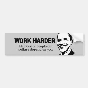 WERK HARDER - Miljoenen mensen van de bijstand afh Bumpersticker