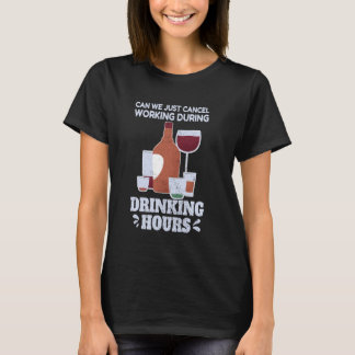 Werk Humor Haat Werken Job Love Drink Drinken C T-shirt