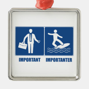 Werk is belangrijk, surfen is belangrijk metalen ornament