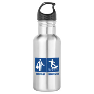 Werk is belangrijk, surfen is belangrijk waterfles 