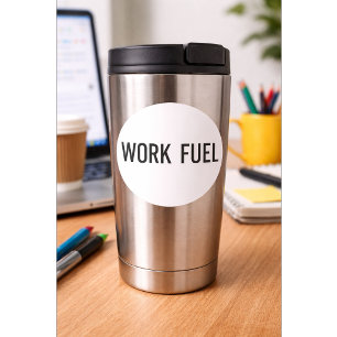Werkbrandstof Sticker Grappige Werkcitaten