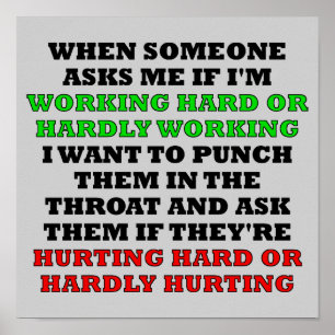 Werken met hard of slecht werkend Funny Poster Sig