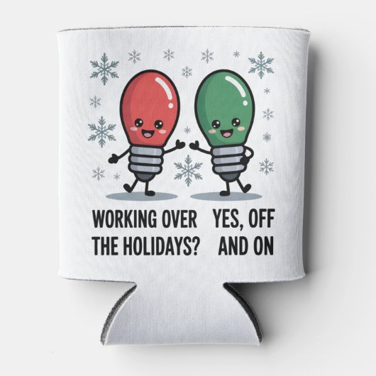 Werken over de Feestdagen Kerst Grappige grap Blikjeskoeler (Voorkant)