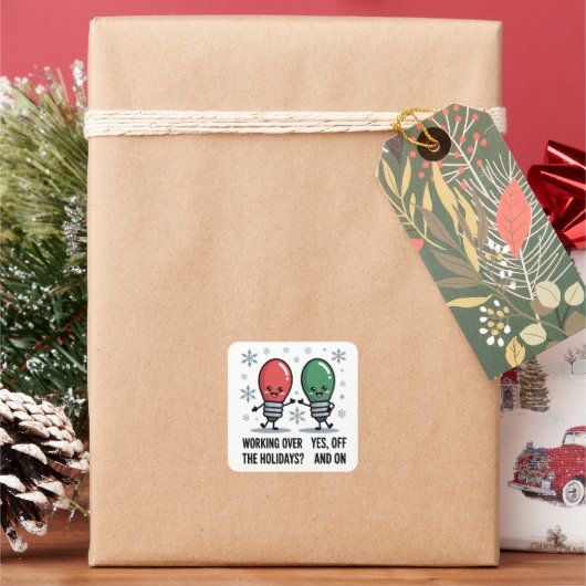 Werken over de Feestdagen Kerst Grappige grap Vierkante Sticker (Feestdagen)