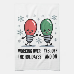 Werken tijdens de feestdagen Kerst grap Theedoek