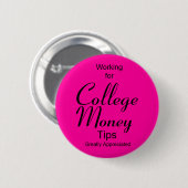 Werken voor College Money Button - roze (Voorkant /achterkant)