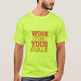 Werken voor je doelen Mannen T-shirt