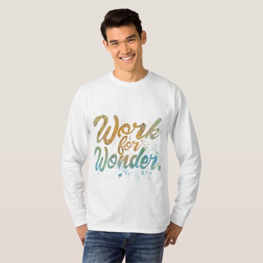 Werken voor Wonder T-shirt (Voorkant volledig)
