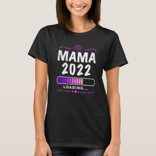 Werkende Mama 2022 Loading Moeder 2022 Zwangerscha T-shirt (Voorkant)