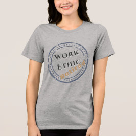 Werkethos: Gepensioneerd Tri-Blend Shirt
