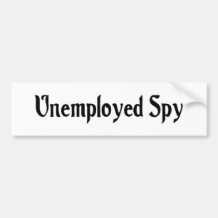 Werkloze spionageBumpersticker Bumpersticker