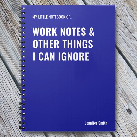 Werknotities en andere dingen Grappige quote Notitieboek