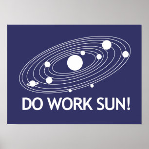 Werkt de zon wel! poster