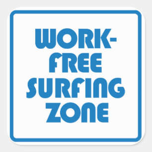 Werkvrije surfzone vierkante sticker