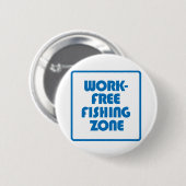 Werkvrije Vissen Zone Ronde Button 5,7 Cm (Voorkant /achterkant)