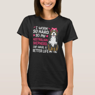 Werkzaamheden voor Australische herder Dog Owner G T-shirt