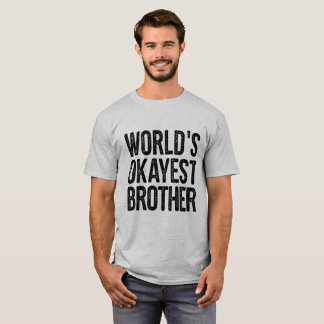Werlds Okayest Brother Definition Funny Shirt