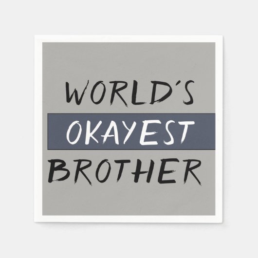 Werlds Okayest Brother Funny Servet (Voorkant)