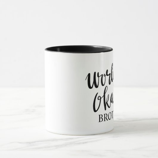Werlds Okayest Brother mok zwarte en witte koffie (Midden)