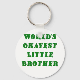 Werlds Okayest Little Brother Sleutelhanger