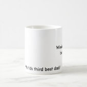 Werlds tweede beste vader!, Worlds derde beste vad Koffiemok (Center)