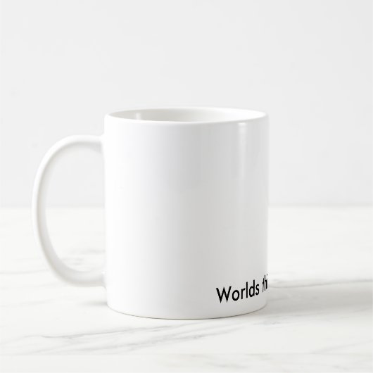 Werlds tweede beste vader!, Worlds derde beste vad Koffiemok (Links)