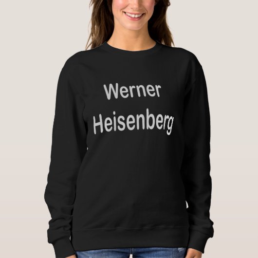 Werner Heisenberg Trui (Voorkant)