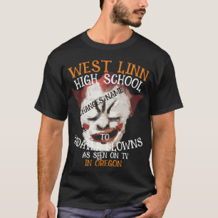 WEST LINN HIGH SCHOOL NAAR LIJK CLOWNS NAAM T-SHIRT