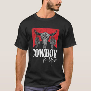 Westerne Cowgirl Punchy Cowboy Killers Bull T-shirt
