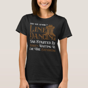 Westerne lijn Dance 5678 Funny Line Dancing T-shirt