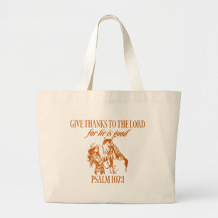 Westerse Cowgirl Psalm 107:1 Grote Tote Bag