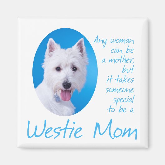 Westie Mom Magnet (Devant)