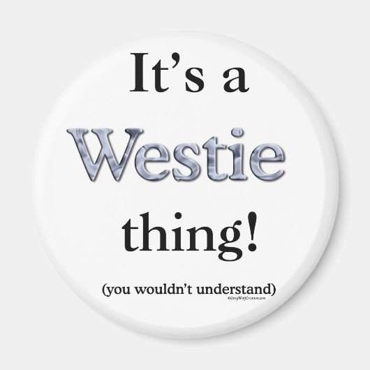 Westie Thing Magneet (Voorkant)