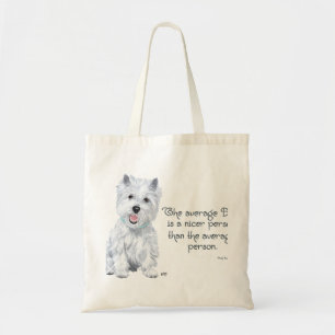 Westie Wijsheid - De gemiddelde hond is een aardig Tote Bag