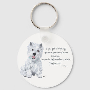 Westie Wisdom - Influent? Sleutelhanger