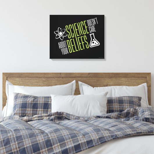 Wetenschap geeft er niets om canvas afdruk (Insitu (Slaapkamer))
