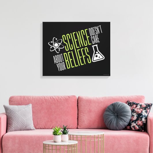 Wetenschap geeft er niets om canvas afdruk (Insitu (Woonkamer))
