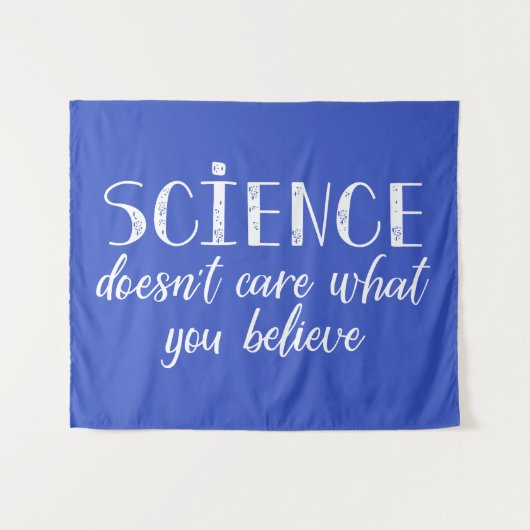 Wetenschap geeft niet om wat je gelooft wandkleed (Voorkant (horizontaal))