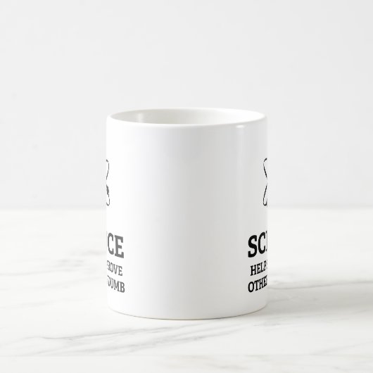 Wetenschap helpt je te bewijzen dat anderen Dumb C Koffiemok (Center)