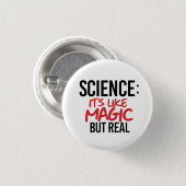 Wetenschap: Het is als Magie, maar echt Ronde Button 3,2 Cm (Voorkant /achterkant)