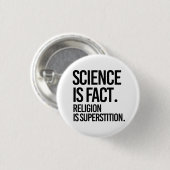 Wetenschap is een feit. Religie is bijgeloof. Ronde Button 3,2 Cm (Voorkant /achterkant)