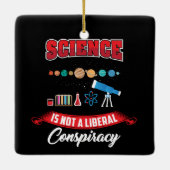 Wetenschap is geen liberaal complot Funny Gag Keramisch Ornament (Achterkant)