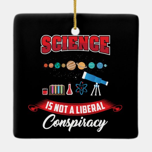 Wetenschap is geen liberaal complot Funny Gag Keramisch Ornament (Achterkant)
