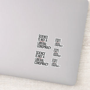WETENSCHAP IS GEEN LIBERAAL COMPLOT STICKER