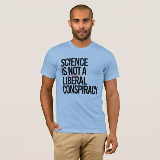 WETENSCHAP IS GEEN LIBERAAL COMPLOT T-SHIRT (Voorkant volledig)
