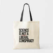 WETENSCHAP IS GEEN LIBERAAL COMPLOT TOTE BAG (Voorkant)