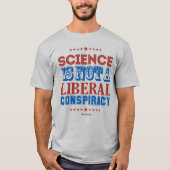 WETENSCHAP IS GEEN LIBERAAL SAMENZWERINGST-SHIRT T-SHIRT (Voorkant)