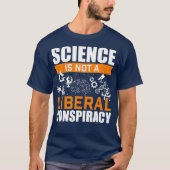 Wetenschap is geen liberale complotwetenschap t-shirt (Voorkant)