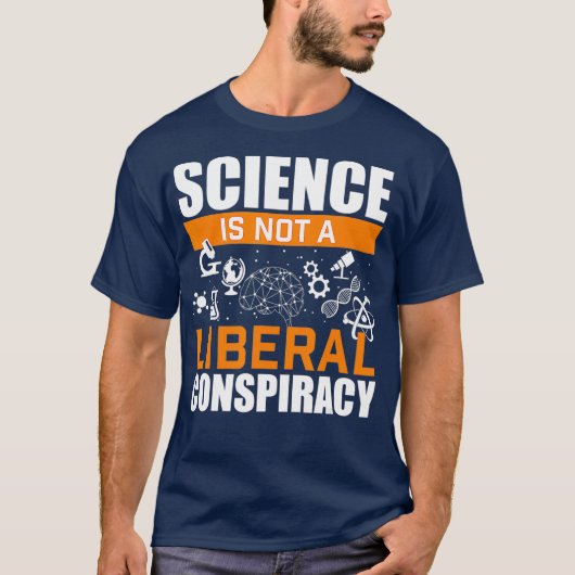 Wetenschap is geen liberale complotwetenschap t-shirt (Voorkant)
